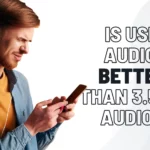 Is USB Audio Better Than 3.5mm Audio?